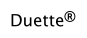 Duette